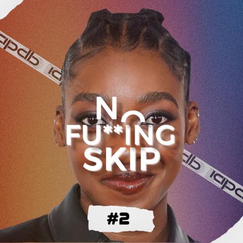 NO FU**ING SKIP #2