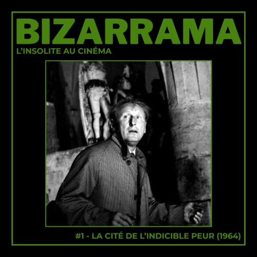 Bizarrama #1 - La Cité de l'indicible peur (1964)