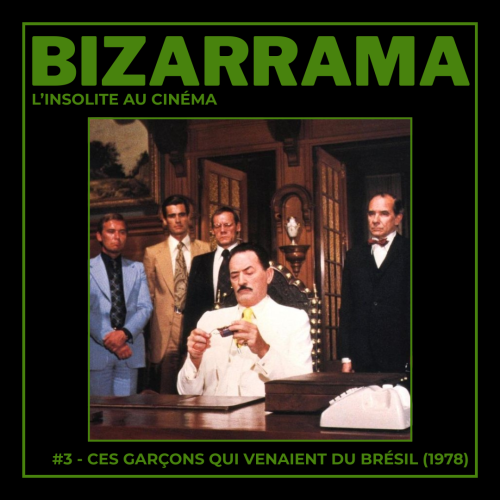 #3 - Ces garçons qui venaient du Brésil (1978)