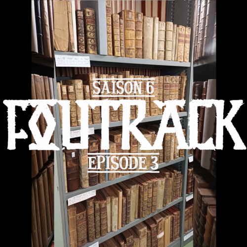 Foutrack - Saison 6 - Épisode 3