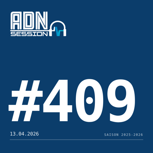 ADN Session - session 409