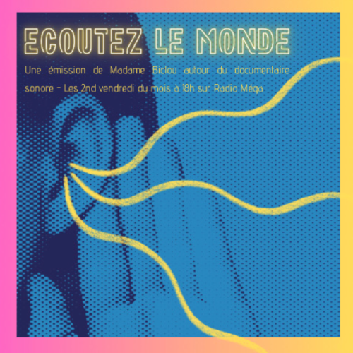 Ecoutez le monde