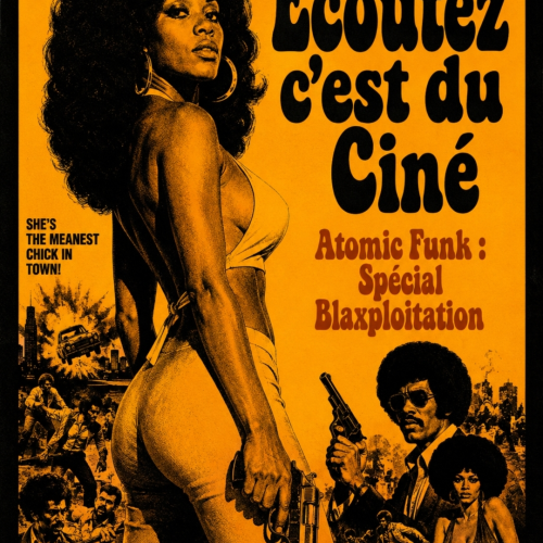Spéciale BLAXPLOITATION collab avec ATOMIC FUNK