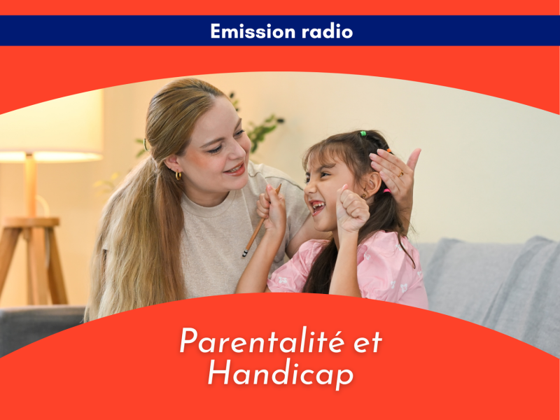 Famille, handicap et répit parental : on en parle ?